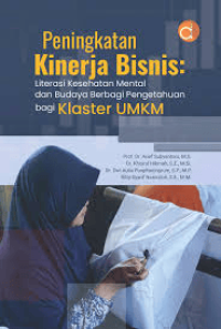 Image of Peningkatan Kinerja Bisnis Literasi ksehatan mental dan budaya berbagi pengetahuan bagi klaster UMKM