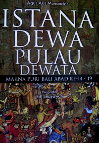 Image of Istana Dewa Pulau Dewata Makna Puri Bali Abad ke 14-19