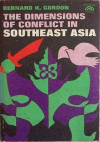 Image of The Dimensions Of Conflict In Southeast Asia