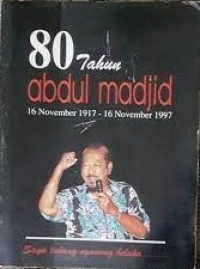 Image of 80 Tahun Abdul Majid: 16 November 1917 - 16 November 1997