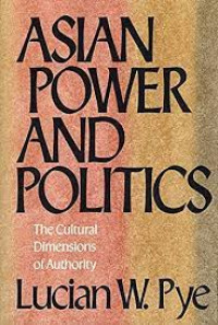 Image of Asian Power and Politics : The Cultural Dimensions of Authority