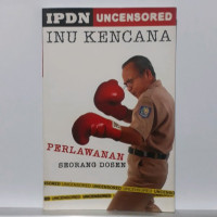 Image of IPDN Uncensored : Perlawanan Seorang Dosen