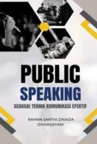 Image of Dasar Public Speaking: Sebagai Teknik Komunikasi Efektif