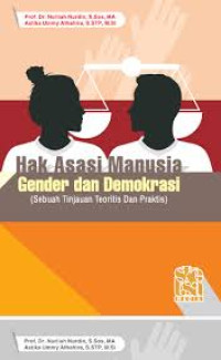 Image of HAM, GENDER DAN DEMOKRASI
(sebuah Tinjuan Teoritis Dan Praktis)