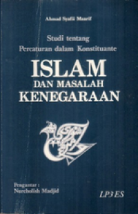 Image of Islam dan  Masalah Kenegaraan : Studi tentang Percaturan dalam Konstituante