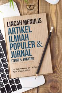 Image of Lincah Menulis Artikel Ilmiah Populer & Jurnal (Teori & Praktik)