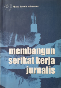 Image of Membangun Serikat Kerja Jurnalis