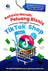 Image of Rahasia Meraih Peluang Bisnis Dengan Tiktok Shop