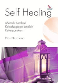 Image of Self Healing meraih kembali kebahagiaan setelah ketepurukan
