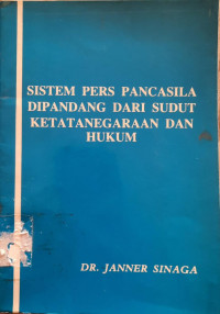 Image of Sistem Pers Pancasila Dipandang dari Sudut Ketatanegaraan dan Hukum