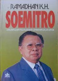 Image of Soemitro : Dari Pandangan Mulawarman Sampai Pangkopkamtib
