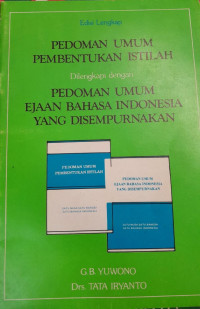 Image of Pedoman Umum Pembentukan Istilah dilengkapi dengan Pedoman Umum Ejaan Bahasa Indonesia Yang Disempurnakan