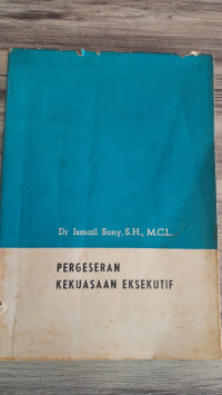 Image of Pergeseran Penguasaan Eksekutif