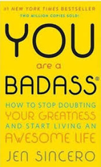 Image of You Are a Badass : How to Stop Doubting Your Greatness and Start Living an Awesome Life