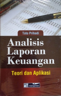 Image of Analisis Laporan Keuangan : Teori dan Aplikasi
