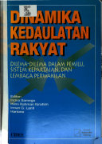 Image of dinamika kedaulatan rakyat : dilema;dilema dalam pemilu, sistem kepartaian, dan lembaga perwakilan