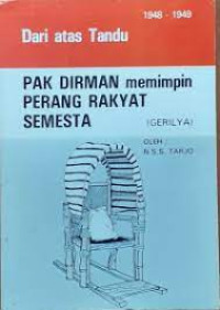 Image of Dari Atas Tandu Pak Dirman Memimpin Perang Rakyat Semesta (Gerilya)