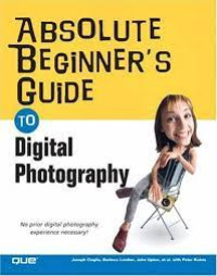Image of Absolute Beginner’s Guide to Digital Photography