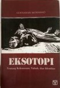 Image of Eksotopi : Tentang Kekuasaan, Tubuh dan Identitas