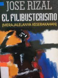 Image of El Filibusterismo : Merajalelanya Keserakahan
