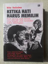 Image of Ketika Hati Harus Memilih : Kisah Seorang Anak Manusia yang Bergulat untuk Menemukan Makna Kebahagian