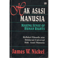 Image of Hak Asasi Manusia : Making Sense of Human Rights : Refleksi Filosofis atas Deklarasi Universal Hak Asasi Manusia