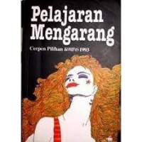 Image of Pelajaran Mengarang : Cerpen Pilihan Kompas 1993