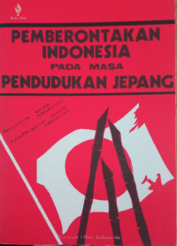 Image of Pemberontakan Indonesia pada masa Pendudukan Jepang