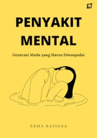 Image of PENYAKIT MENTAL GENERASI MUDA YANG HARUS DI WASPADAI