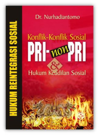Image of Hukum Reintegrasi Sosial : Konflik-Konflik Sosial Pri-Nonpri & Hukum Keadilan Sosial