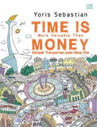 Image of Time Is More Valuable Than Money Dampak Transportasi Pada Hidup Kita