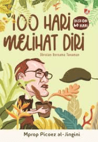 Image of 100 Hari Melihat Diri Obrolan Bersama Tanaman