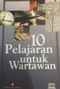 Image of 10 Pelajaran untuk Wartawan