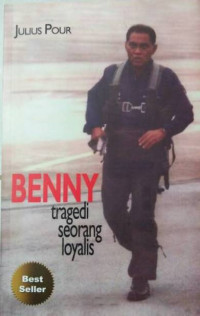 Image of Benny : Tragedi Seorang Loyalis