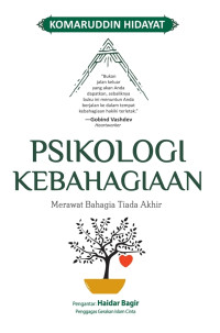 Image of Psikologi Kebahagiaan Merawat Bahagia Tiada Akhir