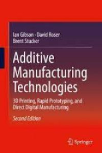 Image of Additive Manufacturing Technologies : 3D Printing, Rapid Prototyping, and Direct Digital Manufacturing 2nd Edition