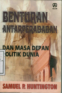 Image of Benturan Antarperadaban dan Masa Depan Politik Dunia