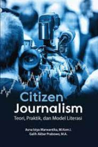 Image of Citizen Journalism: Teori, Praktik, dan Model Literasi