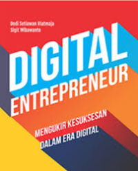 Image of DIGITAL ENTREPRENEUR MENGUKIR KESUSKSEAN DALAM ERA DIGITAL