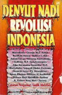 Image of Denyut Nadi Revolusi Indonesia