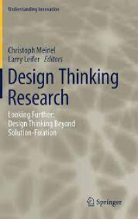 Image of Design Thinking Research: Looking Further: Design Thinking Beyond Solution-Fixation