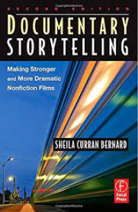 Image of Documentary Storytelling : Making Stronger and More Dramatic Nonfiction Films