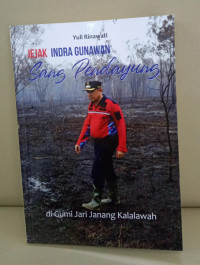 Image of JEJAK INDRA GUNAWAN SANG PENDAYUNG DI GUMI JARI JANANG KALALAWAH