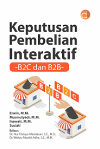 Image of Keputusan Pembelian Interaktif : B2C dan B2B