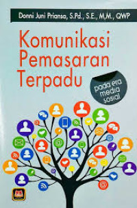 Image of Komunikasi Pemasaran Terpadu : pada era media sosial