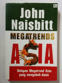 Image of Jhon Naisbitt Megatrends ASIA : Delapan Megatrend Asia Yang Mengubah Dunia