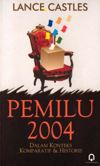 Image of Pemilu 2004 : Dalam Kontrks Komparatif & Historis