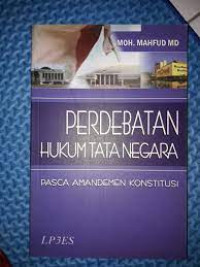 Image of Perdebatan Hukum Tata Negara : Pasca Amandemen Konstitusi
