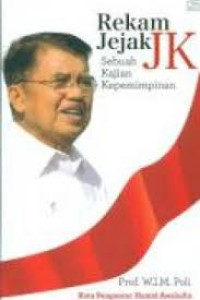 Image of Rekam Jejak JK : Sebuah Kajian Kepemimpinan