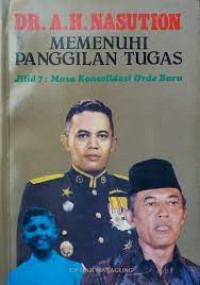 Image of Memenuhi Panggilan Tugas Jilid 7: Masa Konsolidasi Orde Baru